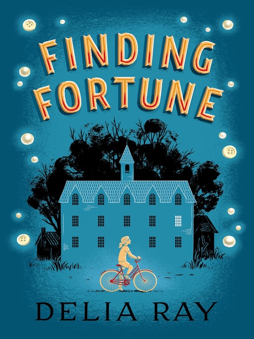 Title details for Finding Fortune by Delia Ray - Wait list